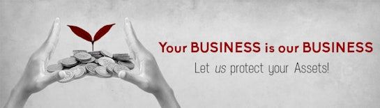 Your business is our business. Let us protect your assets!